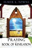 Praying The Book Of Revelation