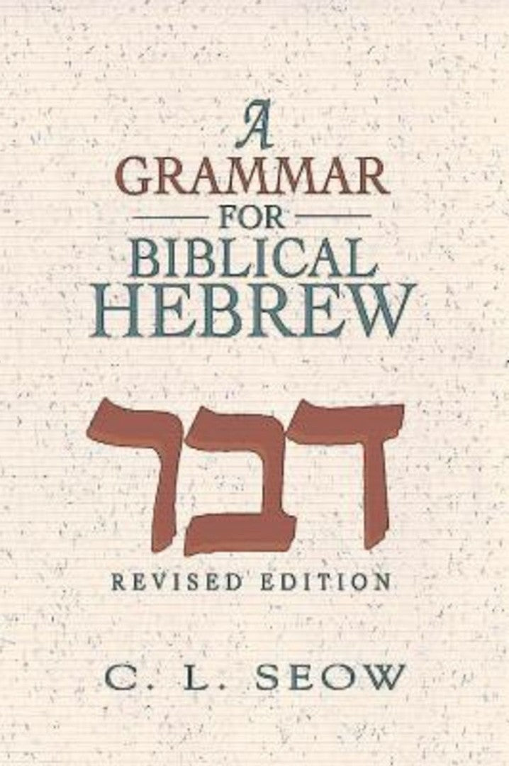 A Grammar For Biblical Hebrew