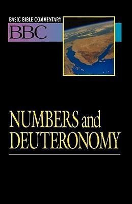 Basic Bible Commentary Numbers And Deuteronomy