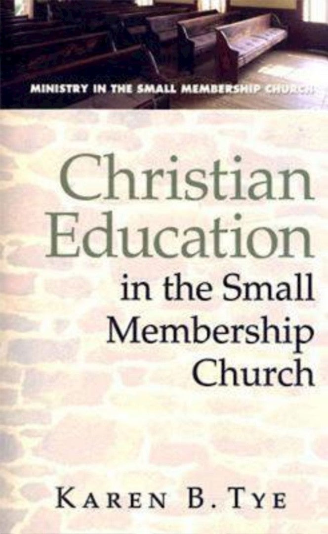 Christian Education In The Small Membership Church - Re-vived