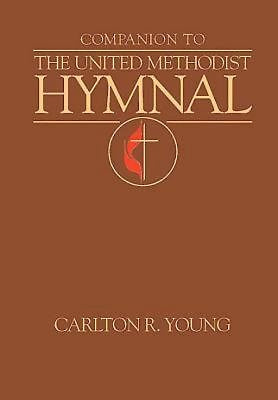 Companion To The United Methodist Hymnal