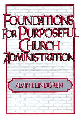 Foundations For Purposeful Church Administration - Re-vived