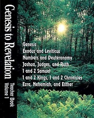 Genesis to Revelation: Genesis - Esther Teacher Book