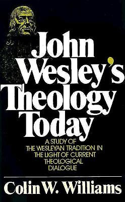John Wesley's Theology Today - Re-vived