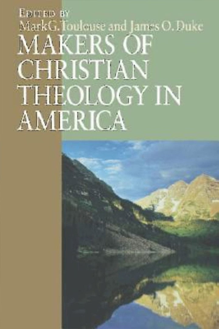 Makers of Christian Theology in America - Re-vived