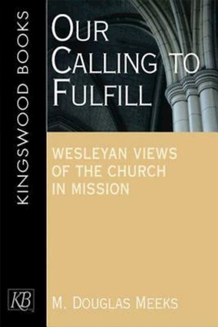 Our Calling To Fulfill