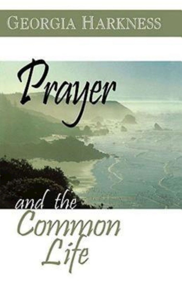 Prayer And The Common Life