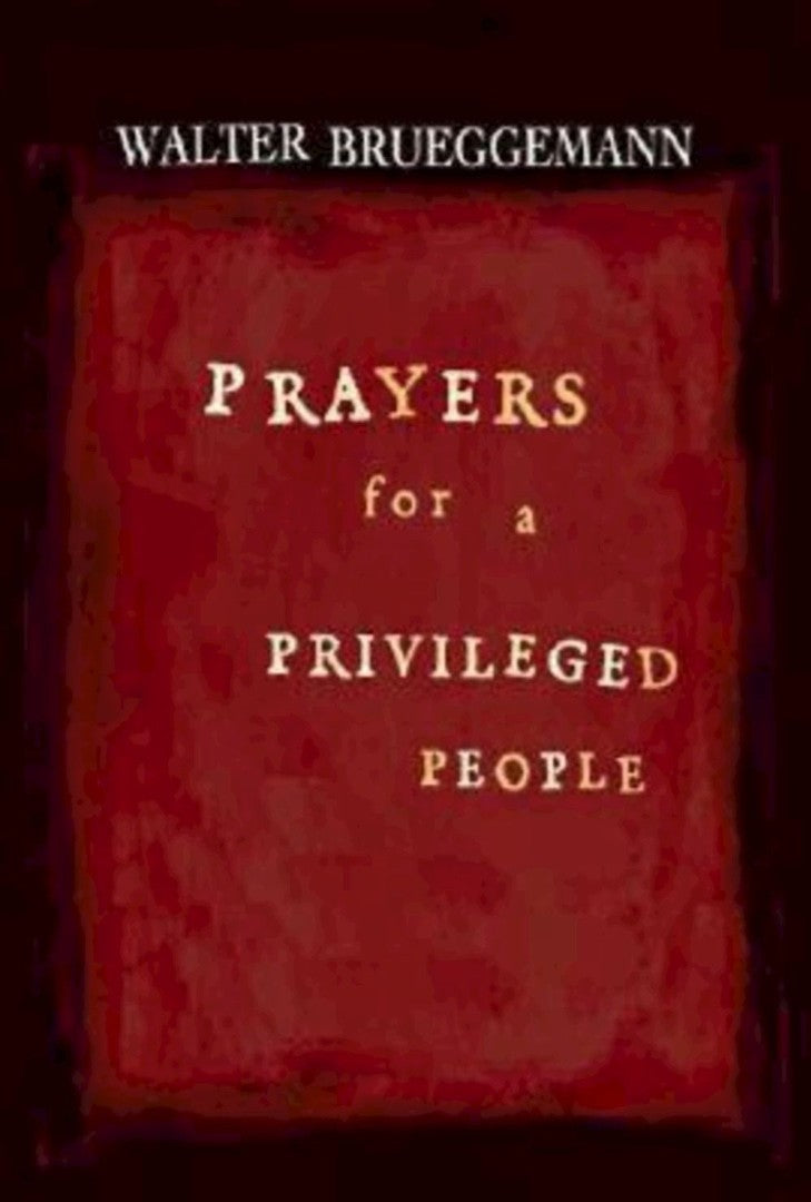 Prayers For A Privileged People