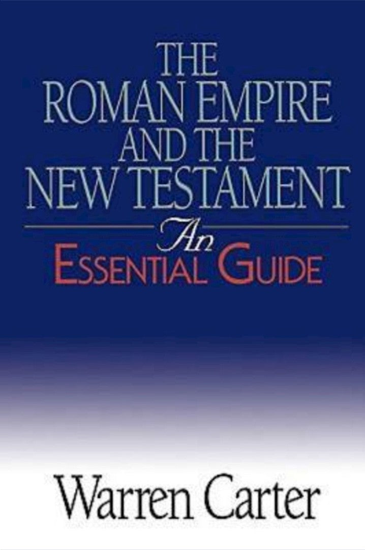 The Roman Empire And The New Testament