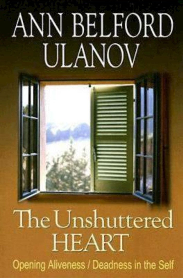 The Unshuttered Heart