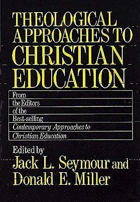 Theological Approaches To Christian Education - Re-vived