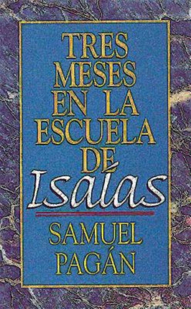Tres Meses En La Escuela de Isaías
