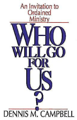 Who Will Go For Us?