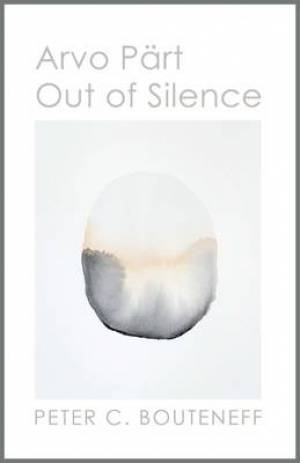 Arvo Part: Out of Silence