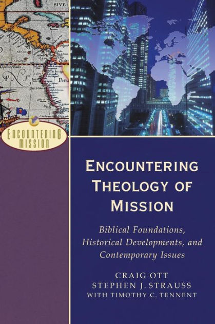 Encountering Theology Of Mission