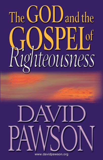 God and the Gospel of Righteousnes - Re-vived