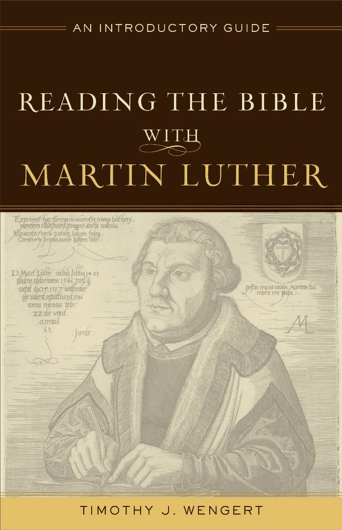Reading the Bible with Martin Luther