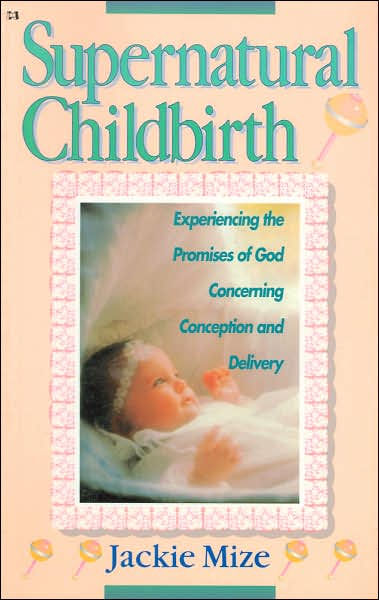 Supernatural Childbirth