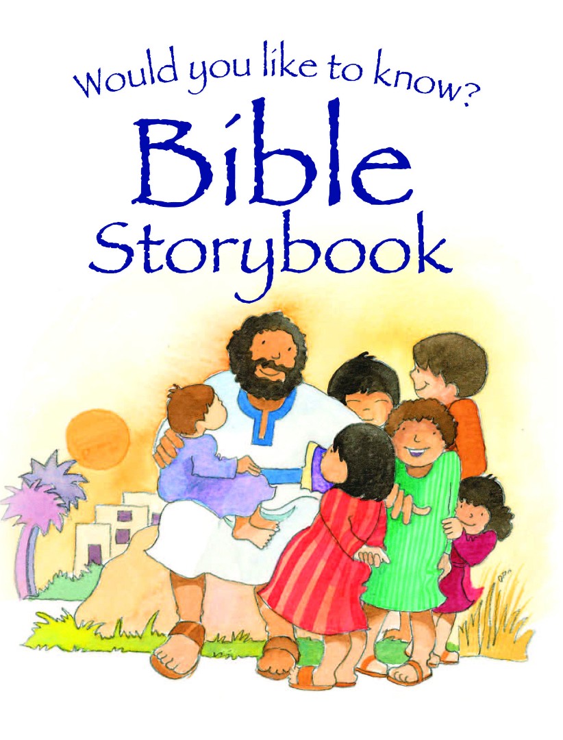Would You Like to Know the Bible Storybook