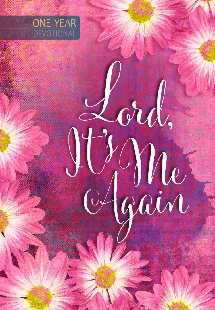 Lord, It's Me Again