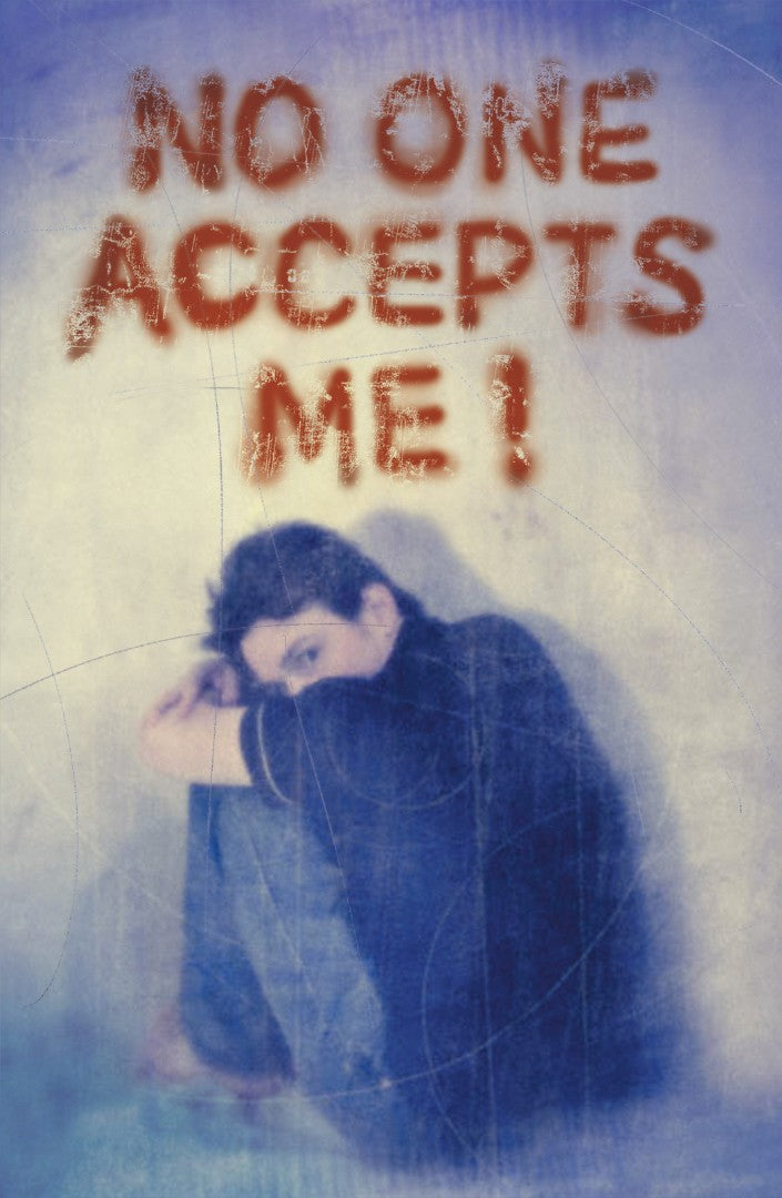 No One Accepts Me (Pack of 25)