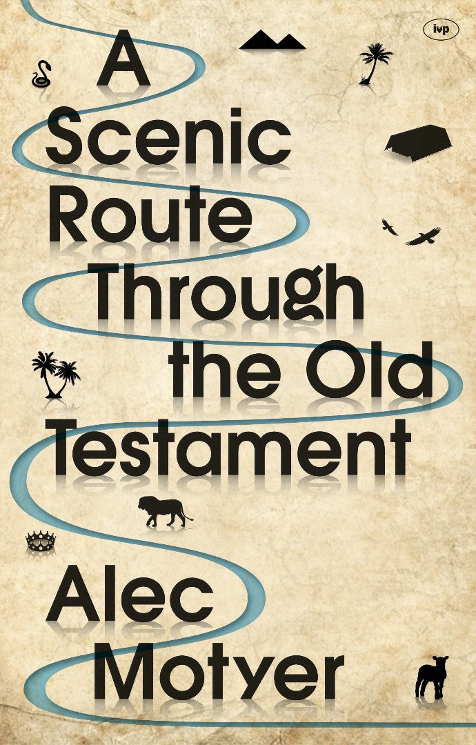 A Scenic Route Through The Old Testament
