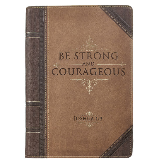 Be Strong and Courageous Journal with Zip