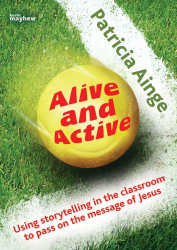 Alive and Active