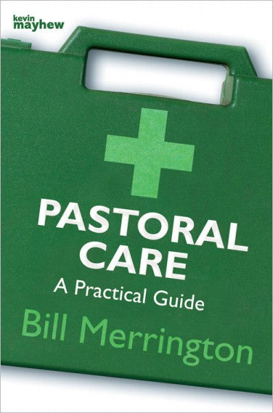Pastoral Care - A Practical Guide