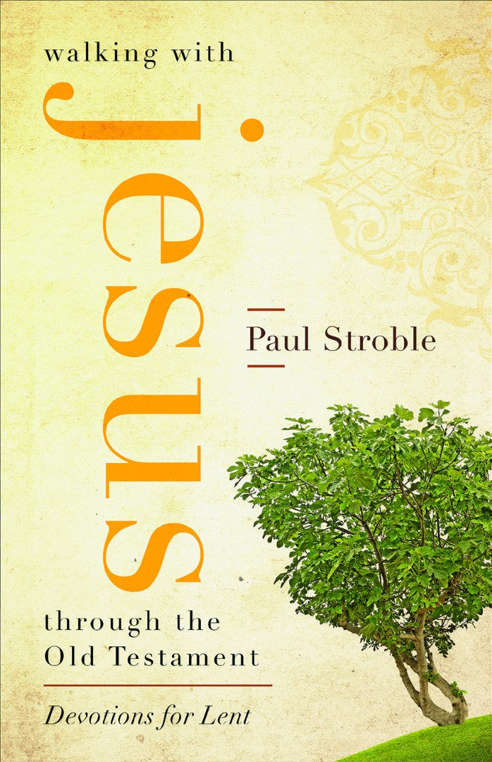 Walking With Jesus Through The Old Testament