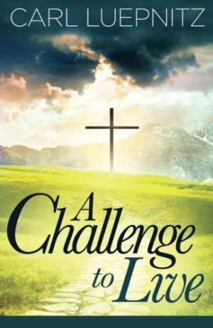 A Challenge To Live