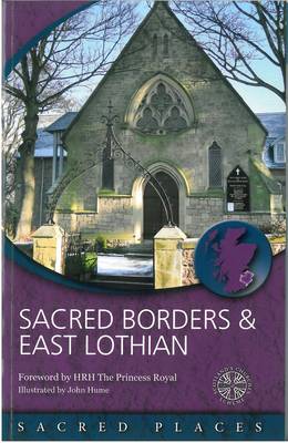 Sacred Borders And East Lothian - Re-vived