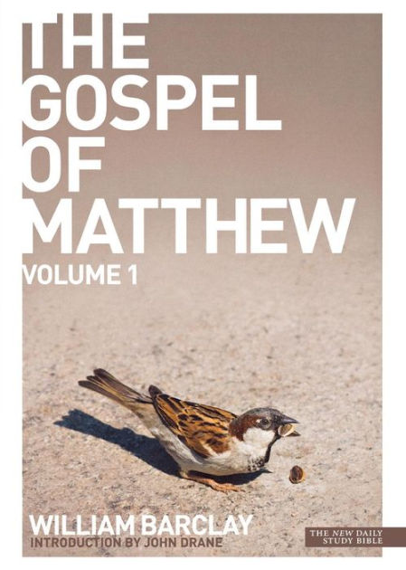 New Daily Study Bible The Gospel of Matthew, Volume 1