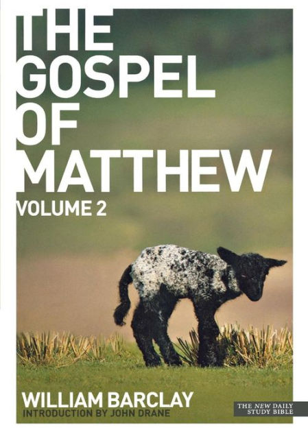 New Daily Study Bible - The Gospel of Matthew, Volume 2
