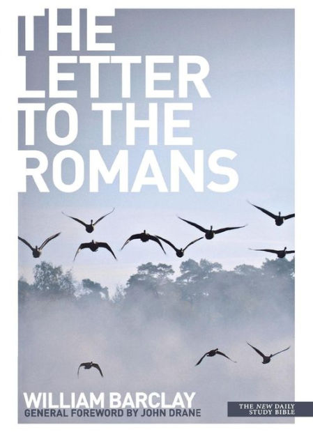 New Daily Study Bible - The Letter to the Romans