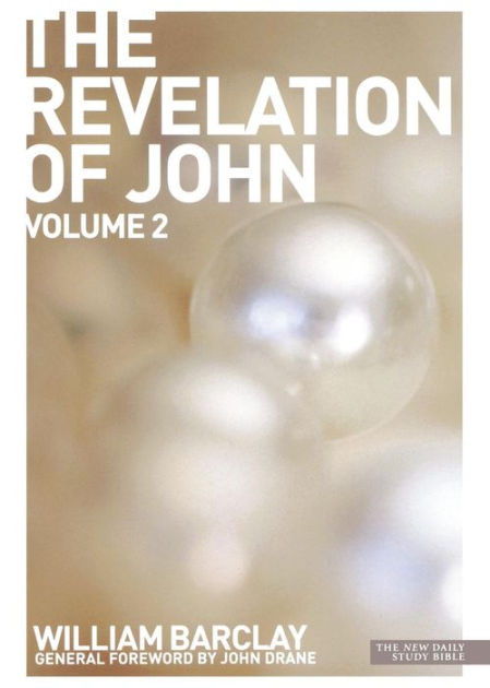 New Daily Study Bible - The Revelation of John, Volume 2
