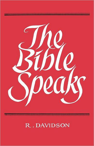 The Bible Speaks - Re-vived