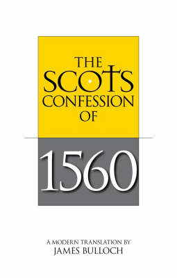 Scots Confession Of 1560 - Re-vived