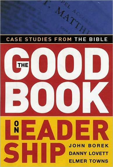 The Good Book On Leadership - Re-vived