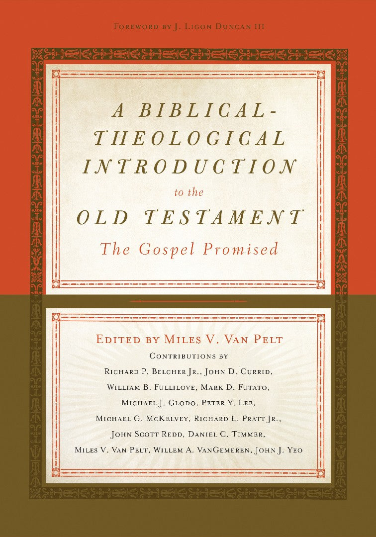 A Biblical-Theological Introduction To The Old Testament