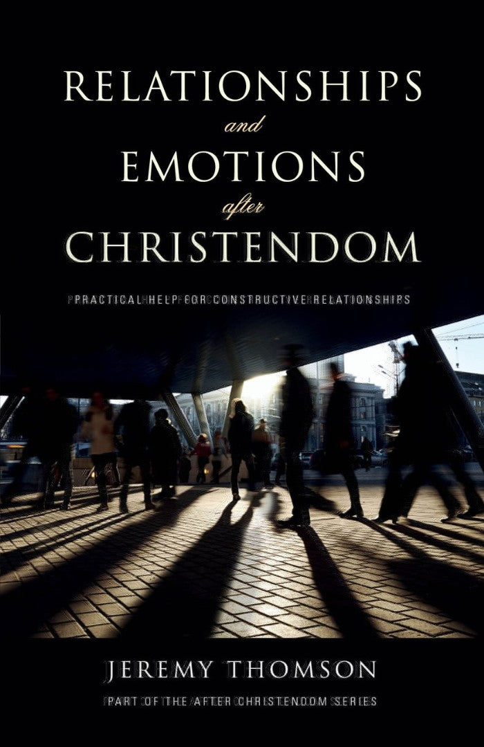 Relationships And Emotions After Christendom - Re-vived