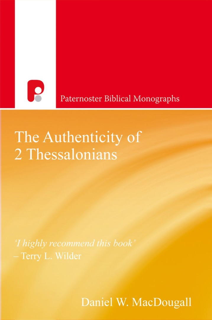 The Authenticity Of 2 Thessalonians - Re-vived