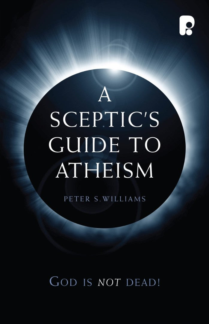 A Sceptic's Guide To Atheism