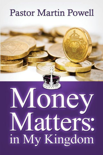 Money Matters In My Kingdom - Re-vived