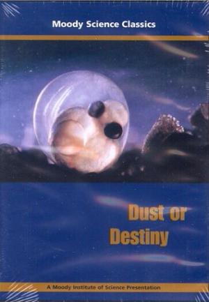 Dust or Destiny