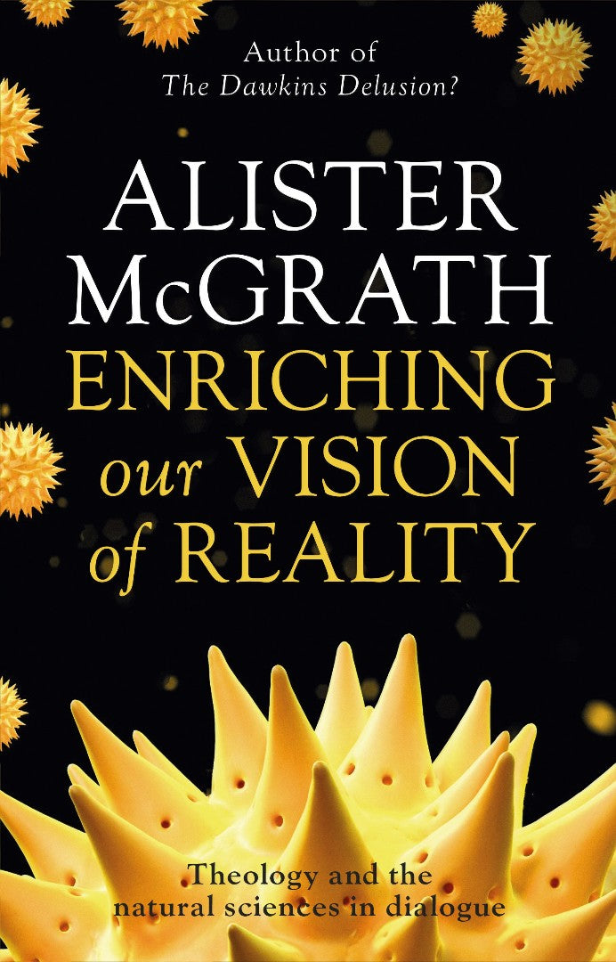 Enriching Our Vision Of Reality