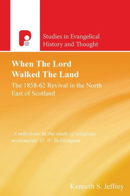 When The Lord Walked The Land