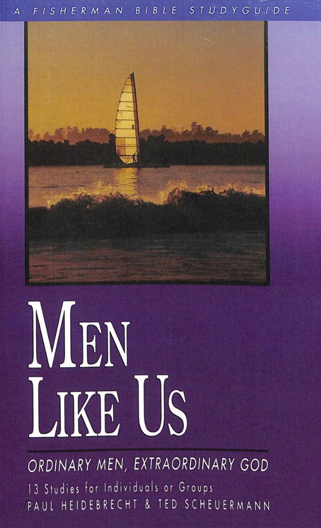 Men Like Us: Ordinary Men, Extraordinary God - Re-vived