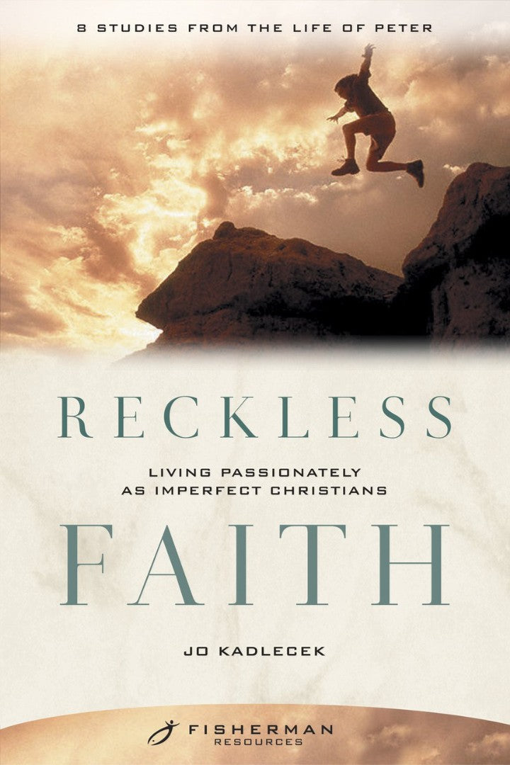 Reckless Faith (Fisherman Resource Studies) - Re-vived