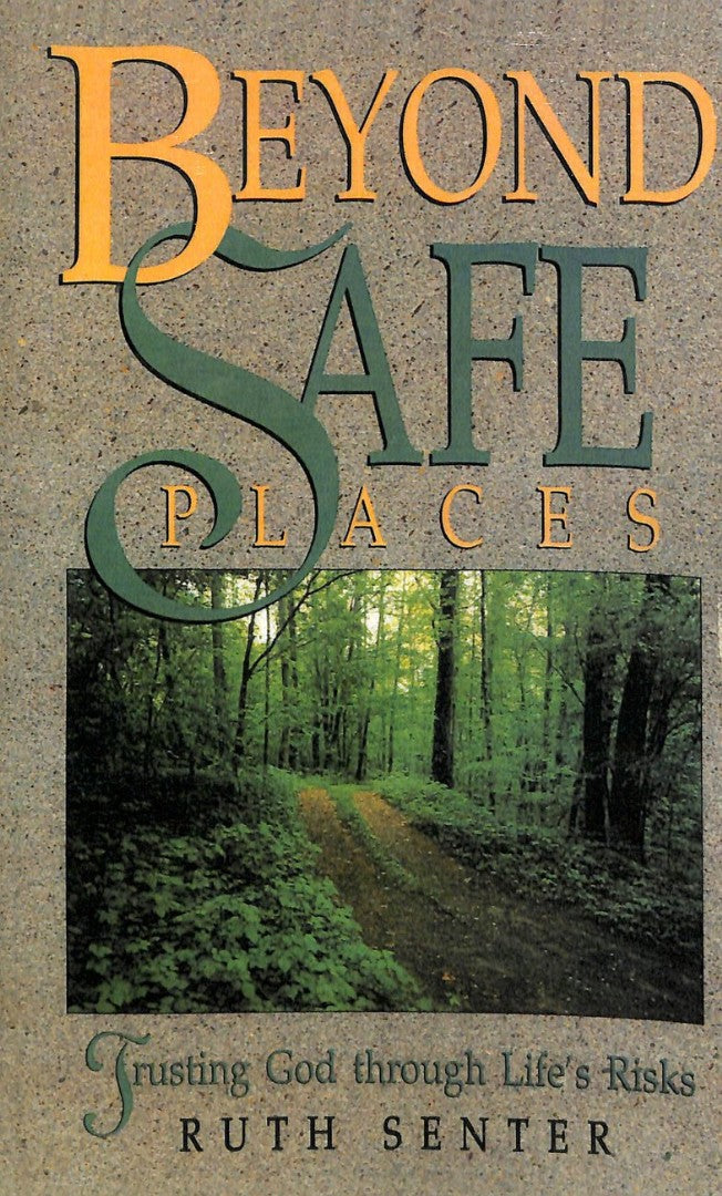 Beyond Safe Places